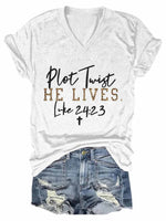 Women's Plot Twist He Lives V-Neck T-Shirt