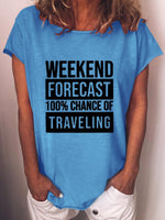 Women's Weekend Forecast Hundred 100% Chance Of Traveling T-shirt